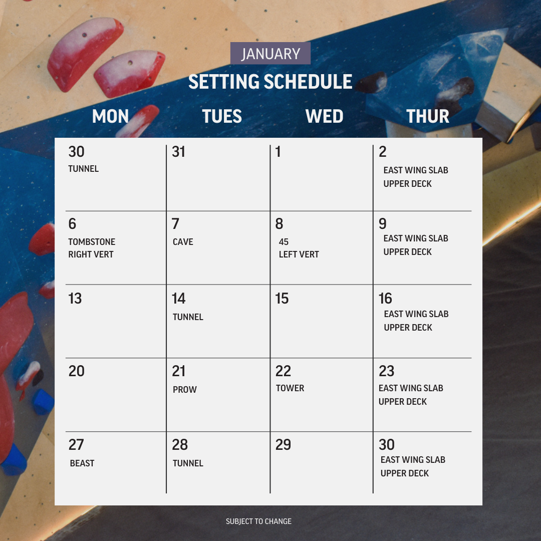 January setting calendar. Every Thursday: East Wing Slab and Upper Deck Biweekly: Tunnel Once per month: tower, prow, right vert, left vert, and cave