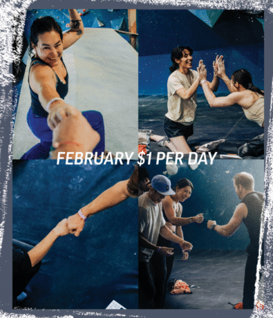A collage of people at a climbing gym; they are smiling, holding hands, fist-bumping, and high-fiving. Overlaid text reads “FEBRUARY $1 PER DAY.”.
