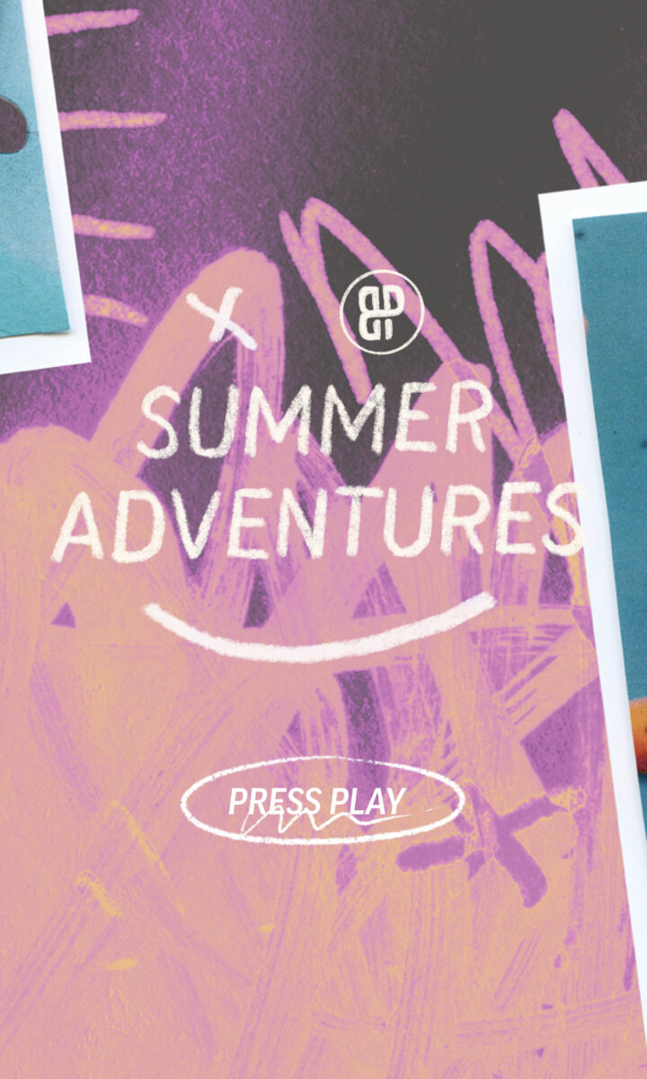 Summer Adventures overlayed over a graphic. Press play to learn more.